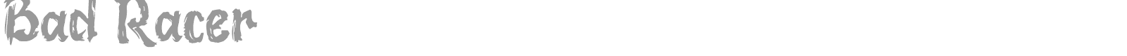 Bad Racer font preview